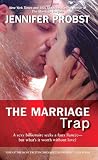 The Marriage Trap: Jennifer Probst 9781476725314: The Marriage Trap