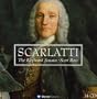 Scarlatti : Complete Keyboard Works