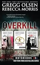 Overkill (True Crime Box Set, Notorious USA) Overkill (True Crime Box Set, Notorious USA)