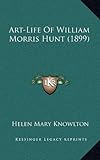 Art-Life of William Morris Hunt (1899)