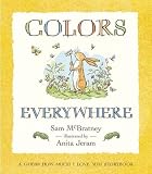 Colors Everywhere: A Guess How Much I Love You Storybook (Guess How Much I Love You)