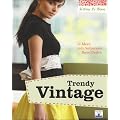 Trendy Vintage: 32 Ideen zum Aufpeppen Ihres Outfits