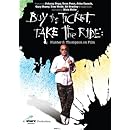 Buy the Ticket, Take the Ride