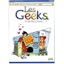 Les Geeks, Tome 4 : Hacker vaillant rien d'impossible
