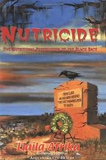 Nutricide: The Nutritional Destruction of the Black Race