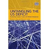 Untangling the US Deficit: Evaluating Causes, Cures and Global Imbalances