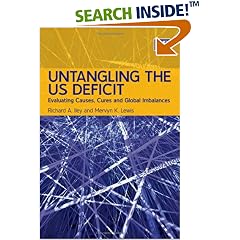 Untangling the US Deficit: Evaluating Causes, Cures and Global Imbalances