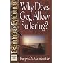 Why Does God Allow Suffering? (Examine the Evidence�)