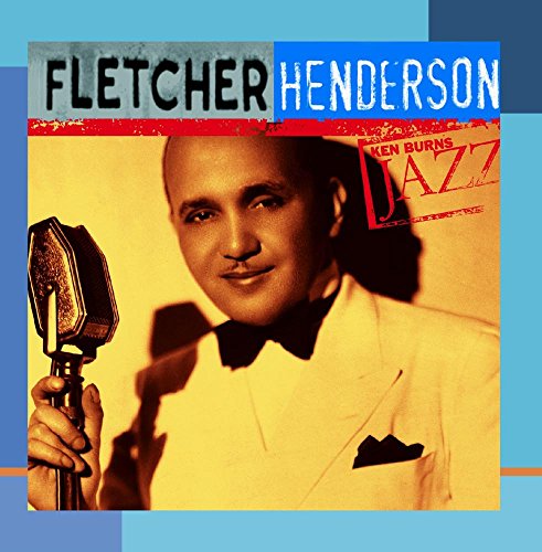 Fletcher Henderson - Ken Burns JAZZ Collection: Fletcher Henderson - Zortam Music