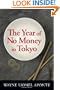 The Year Of No Money In Tokyo