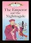 The Emperor and the Nightingale (Well loved tales grade 2)
