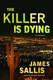 Image of The Killer Is Dying: A Novel