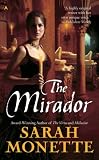 The Mirador by Sarah Monette