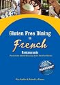 Gluten Free in French Restaurants (Let's Eat Out with Celiac / Coeliac & Food Allergies!)