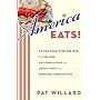 America Eats!: On the Road with the WPA - the Fish Fries, Box Supper Socials, and Chitlin Feasts That Define Real American Food