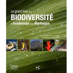 Le grand livre de la biodiversit� de Guadeloupe et de Martinique