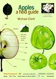 Apples : a field guide