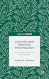 Leisure and positive psychology : linking activities with positiveness