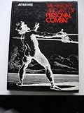 The history and art of personal combat