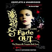 Fade Out: The Morganville Vampires Series, Book 7 | Rachel Caine