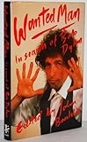 Wanted man : in search of Bob Dylan