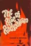 The rise of radicalism;: The social psychology of messianic extremism