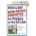 How to Buy Bank-Owned Properties for Pennies on the Dollar: A Guide To REO Investing In Today's Market