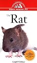 The Rat: An Owner's Guide to a Happy Healthy Pet