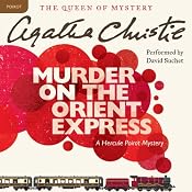 Murder on the Orient Express: A Hercule Poirot Mystery | Agatha Christie