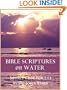BIBLE SCRIPTURES ON WATER: Source Code for Life