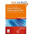 Keine Panik vor Regelungstechnik!: Erfolg und Spa� im Mystery-Fach des Ingenieurstudiums