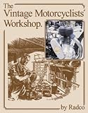 The Vintage Motorcyclists Workshop (Re-issue) (Foulis Motorcycling Book)