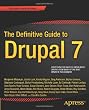 The Definitive Guide to Drupal 7 (Definitive Guide Apress)