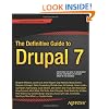 The Definitive Guide To Drupal 7 (Definitive Guide Apress)