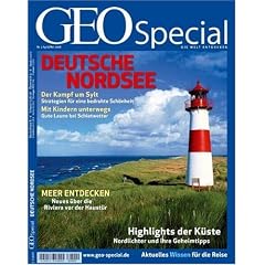 GEO Special 2/2008: Deutsche Nordsee: Nr. 2 April/Mai 2008. Der Kampf um Sylt: Strategien f�r eine bedrohte Sch�nheit. Mit Kindern unterwegs: Gute ... der K�ste: Nordlichter und ihren Geheimtipps
