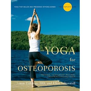 Yoga for Osteoporosis: The Complete Guide [Paperback]
