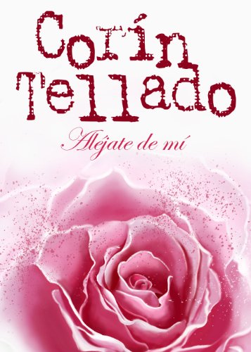 Aléjate de mí (Spanish Edition)