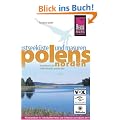Polens Norden. Ostseek�ste und Masuren: Reisehandbuch f�r individuelles Reisen und Entdecken auch abseits der Hauptrouten