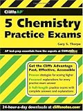 CliffsAP 5 Chemistry Practice Exams (Cliffs AP) Reviews