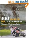 100 Years of the Isle of Man TT: A Century of Motorcycle Racing