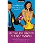 "Schie� ihn einfach auf den Mond!": Es hei�t Schluss machen, weil dann Schluss ist
