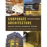 CorporateArchitecture:BuildingaBrand