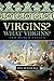 Virgins? What Virgins?: And Other Essays