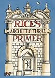 Rice's Architectural Primer