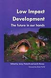Low impact development : the future in our hands