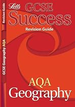 GCSE Success AQA Geography Revision Guide (GCSE Success Revision Guides and Workbooks)