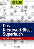 Das neue Kreuzworträtsel Superbuch: 500 Rätsel mit allen Lösungen