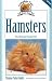 Book Hamsters: The Ultimate Pocket Pet (Complete Care Made Easy)