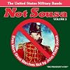 Not Sousa 3: Even More Great Marches