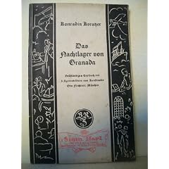 Das Nachtlager von Granada : Oper in 2 Aufz. ; Text nach Friedrich Kinds gleichnam. Schausp. ; Vollst. Textb. f. Theater, Rundf